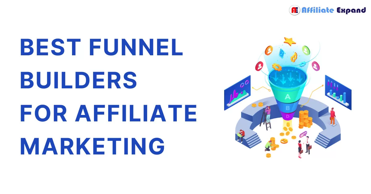 Best Funnel Builders for Affiliate Marketing